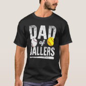 Dad Of Ballers Softball Baseball Player Dad Father T-Shirt (Vorderseite)