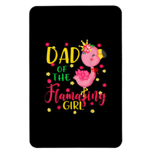 Dad Of Flamazing Girl Cute Flamingo Dad Birthday Magnet