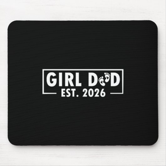 Dad Of Girl Est. 2026 Logo Dad Father Daddy Girl T Mousepad (Vorne)