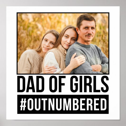 Dad of Girls #Outnumbered Poster (Vorne)