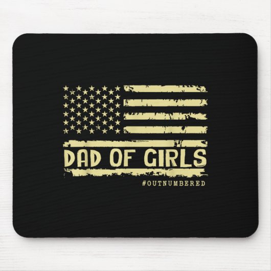 Dad Of Girls Outnumbered Us Flag Father's Day Daug Mousepad (Vorne)