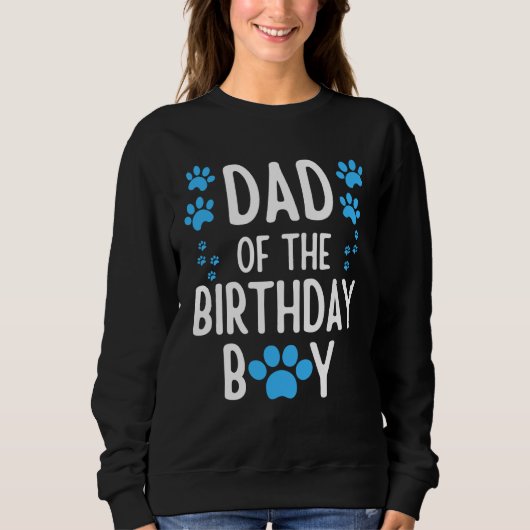 Dad Of The Birthday Boy Dog Paw Bday Party Celebra Sweatshirt (Vorderseite)
