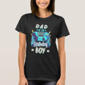 Dad Of The Birthday Boy Matching Family Video Game T-Shirt (Vorderseite)