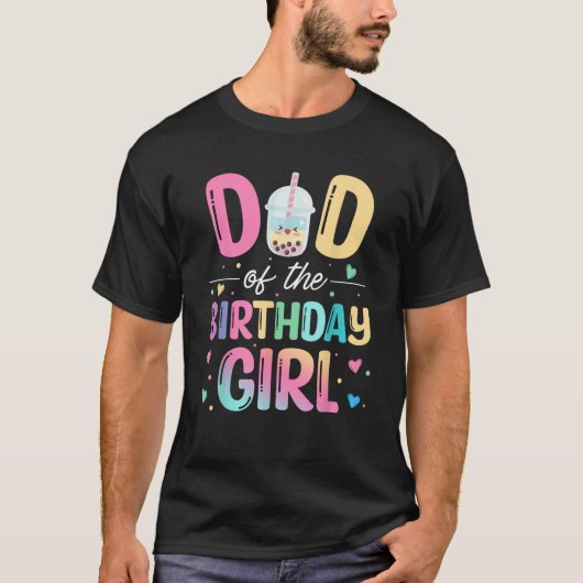 Dad Of The Birthday Girl Bubble Boba Tea Party Fam T-Shirt (Vorderseite)