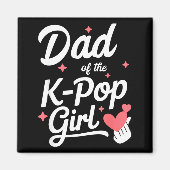 Dad Of The K P Girl K-p Fashion Men Magnet (Vorne)
