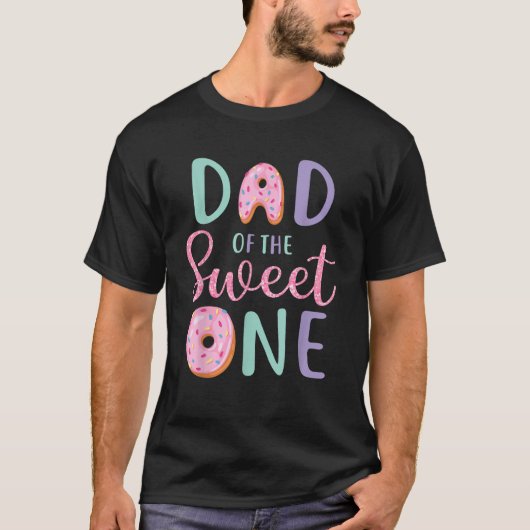 Dad of The Sweet One First Birthday Matching Famil T-Shirt (Vorderseite)