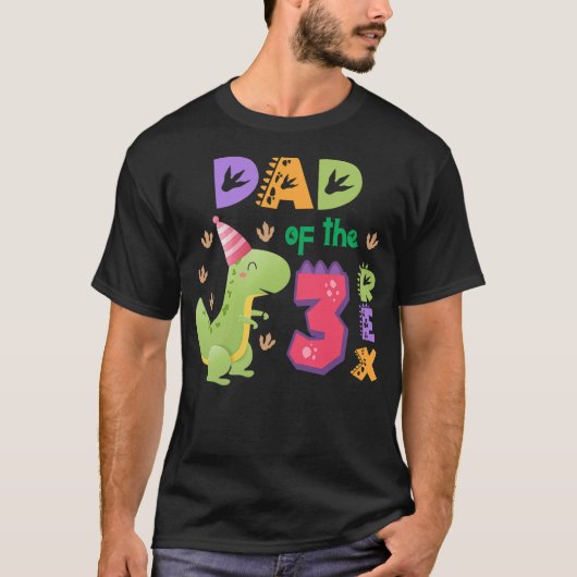 Dad of the Three Rex Birthday Dinosaur Family Matc T-Shirt (Vorderseite)