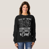 Dad Of Twins Twice As Cool Twin Dad Twin Father Sweatshirt (Vorne ganz)
