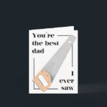 Dad Pun Birthday Father's Day Card - best dad Karte<br><div class="desc">Tell dad you love him with a dad pun joke. Is he handy? Even better. You're the best dad I ever saw!</div>