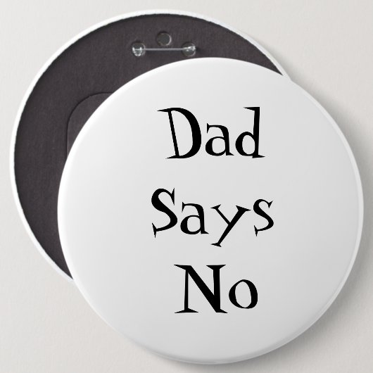 Dad Says No Button (Vorne & Hinten)