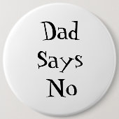 Dad Says No Button (Vorderseite)
