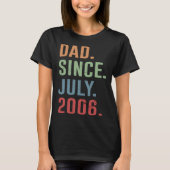 Dad Since July 2006 T-Shirt (Vorderseite)