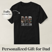Dad Solves On T-Shirt