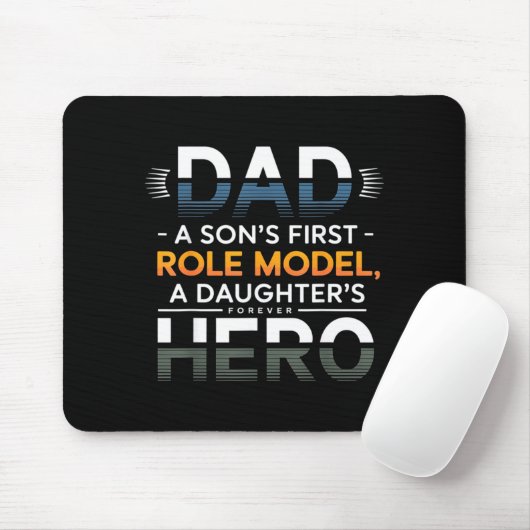 Dad Son Role Model Daughter Hero Quote Mousepad (Mit Mouse)