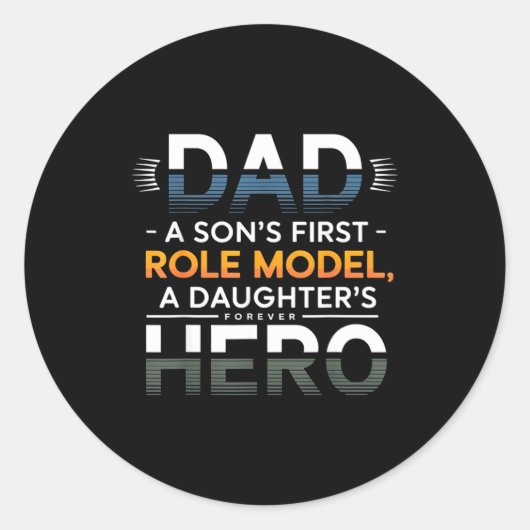 Dad Son Role Model Daughter Hero Quote  Runder Aufkleber (Vorderseite)