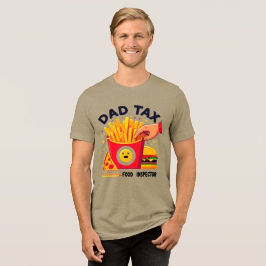 Dad Tax Food Inspector Funny Father T-Shirt Tri-Blend Shirt (Vorderseite voll)