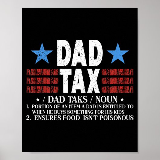 Dad Tax Funny Definition Father's Day For Dad Son  Poster (Vorne)