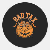 Dad Tax Halloween Trick Or Treat Candy Pumpkin Dad Runder Aufkleber (Vorderseite)