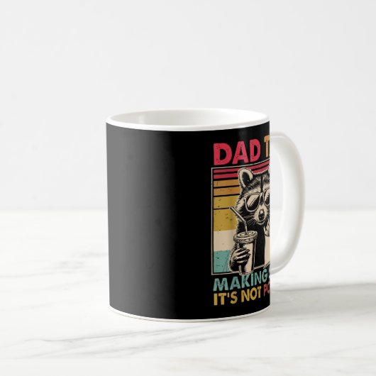 Dad Tax Making Sure It's Not Ison Father's Day Men Kaffeetasse (VorderseiteRechts)