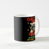 Dad Tax Making Sure It's Not Ison Raccoon Christma Kaffeetasse (VorderseiteRechts)