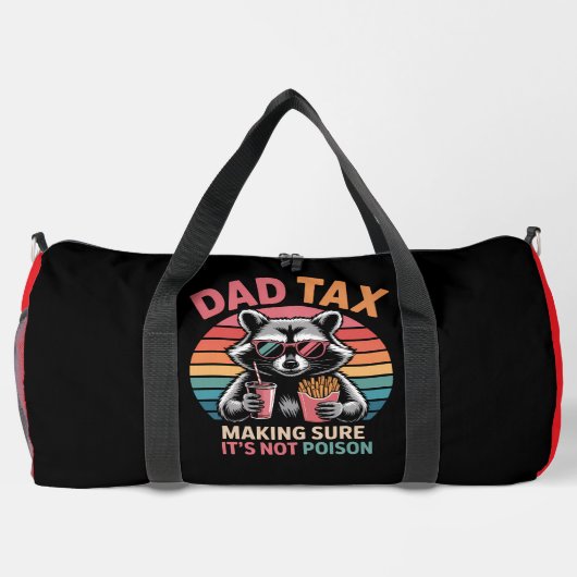 Dad Tax Making Sure Not Poison Duffle Bag (Rückseite)