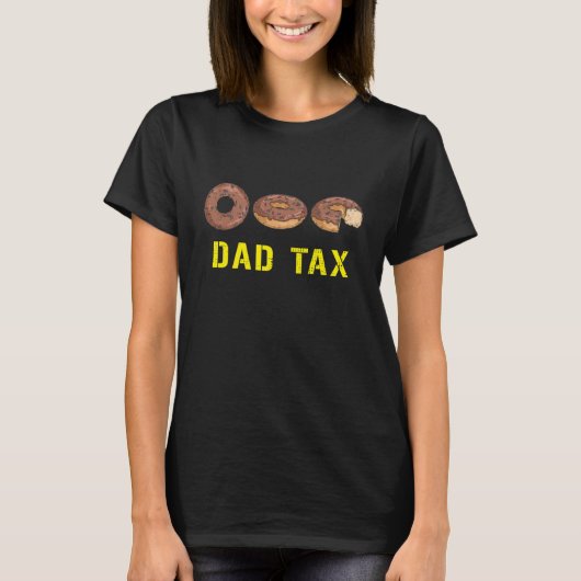 DAD TAX Missing Bite from Dougnut T-Shirt (Vorderseite)