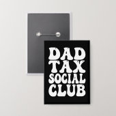 Dad Tax Social Club Button (Vorderseite/Rückseite)