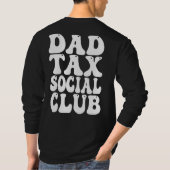 Dad Tax Social Club  T-Shirt (Rückseite)