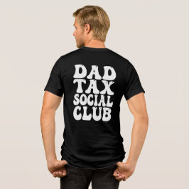 Dad Tax Social Club  Tri-Blend Shirt