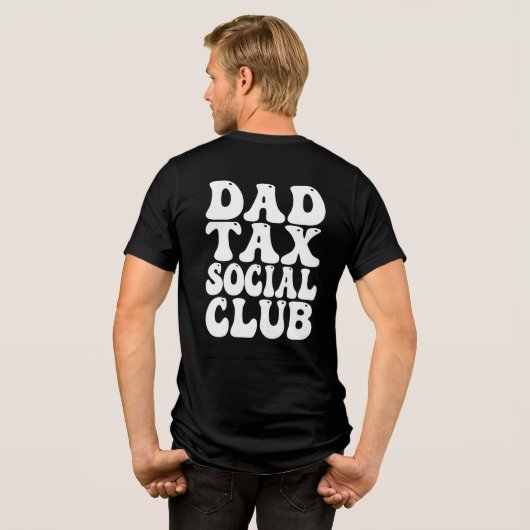Dad Tax Social Club  Tri-Blend Shirt (Rückseite voll)
