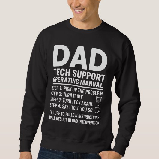 Dad Tech Support Operating Manual Funny Gift Sweatshirt (Vorderseite)