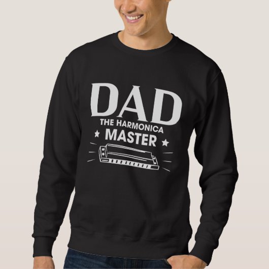 Dad The Harmonica Master Fathers Day Sweatshirt (Vorderseite)