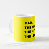Dad, the man, the myth kaffeetasse (Vorderseite Links)