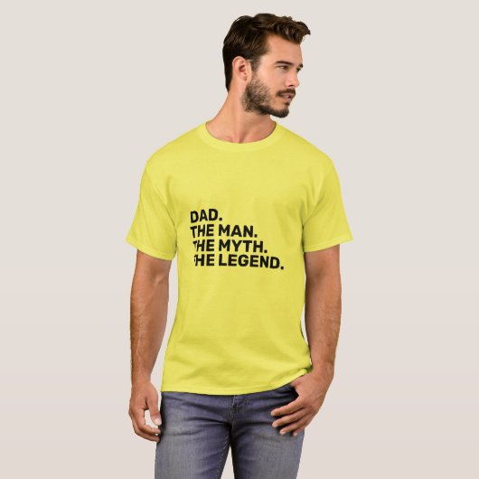 DAD, THE MAN, THE MYTH, THE LEGEND T-Shirt (Vorne ganz)
