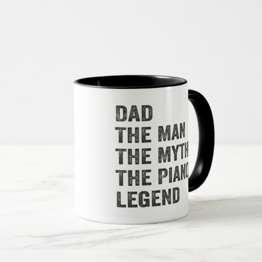 Dad the man the myth the piano legend tasse (VorderseiteRechts)