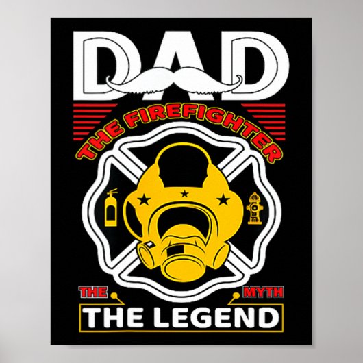 Dad The Myth Legend Fireman Gift Proud Firefighter Poster (Vorne)