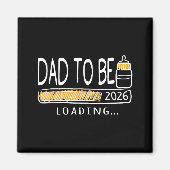 Dad To Be 2026 Loading Pregnancy Announcement New Magnet (Vorne)
