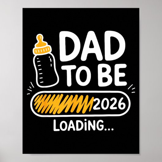 Dad To Be 2026 Loading Promoted To Daddy 1st Time Poster (Vorne)