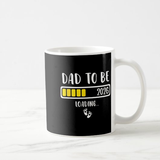 Dad To Be 2026 New Dad Loading 2026 Daddy To Be Kaffeetasse (Rechts)