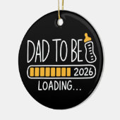 Dad To Be 2026 Promoted to Daddy New Father  Keramik Ornament (Links)