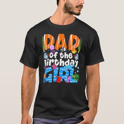 Dad Under Sea Birthday Party Girls Ocean Sea Anima T-Shirt (Vorderseite)