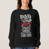 Dad Who Knows How To Spice Up Our Lives Father's D Sweatshirt (Vorderseite)