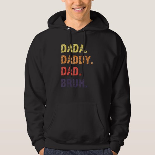 Dada Daddy Dad Bruh Father s Day Hoodie (Vorderseite)