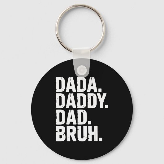 Dada Daddy Dad Bruh Fathers Day Funny Dad Bruh Men Schlüsselanhänger (Vorderseite)