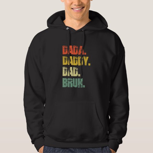 Dada Daddy Dad Bruh Father's Day Hoodie (Vorderseite)
