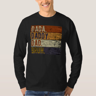 Dada Daddy Dad Bruh Fathers Day Vintage Funny Dadd T-Shirt