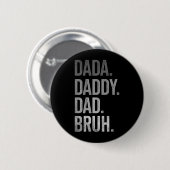 Dada Daddy Dad Bruh für Männer Erwachsene Großvate Button (Vorne & Hinten)