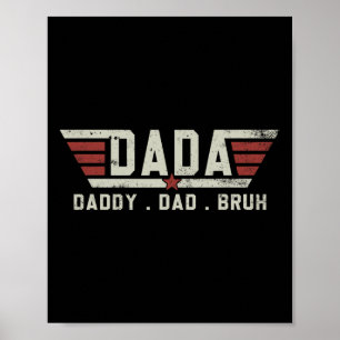 Dada Daddy Dad Bruh T-Shirt Retro Vintage Lustig V Poster