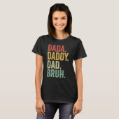 Dada Daddy Dad Father Bruh Funny Fathers Day Vinta T-Shirt (Vorne ganz)