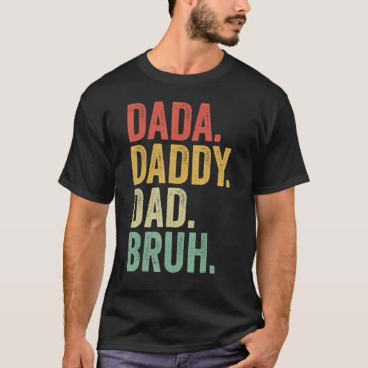 Dada Daddy Dad Father Bruh Funny Fathers Day Vinta T-Shirt (Vorderseite)